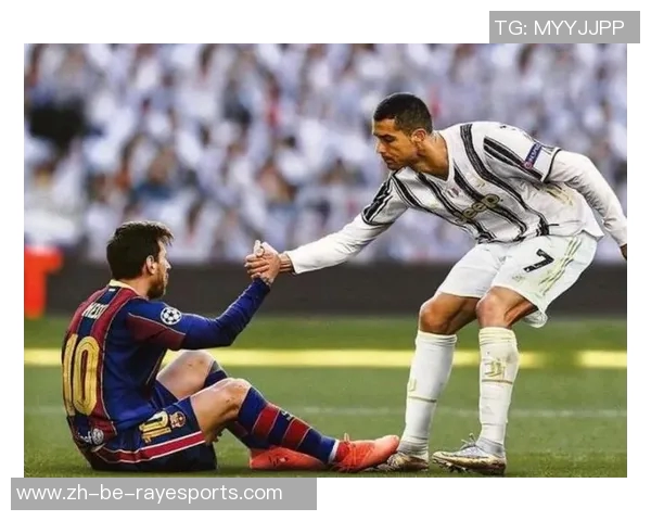 梅西与C罗：足球历史上的两大传奇巨星与永恒对决